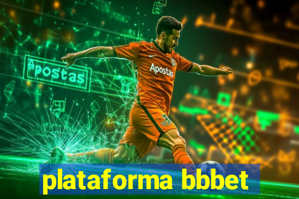 plataforma bbbet